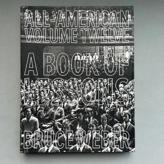 BRUCE WEBER: A BOOK OF LESSONS